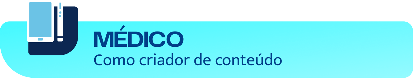 Médico como criador de conteúdo